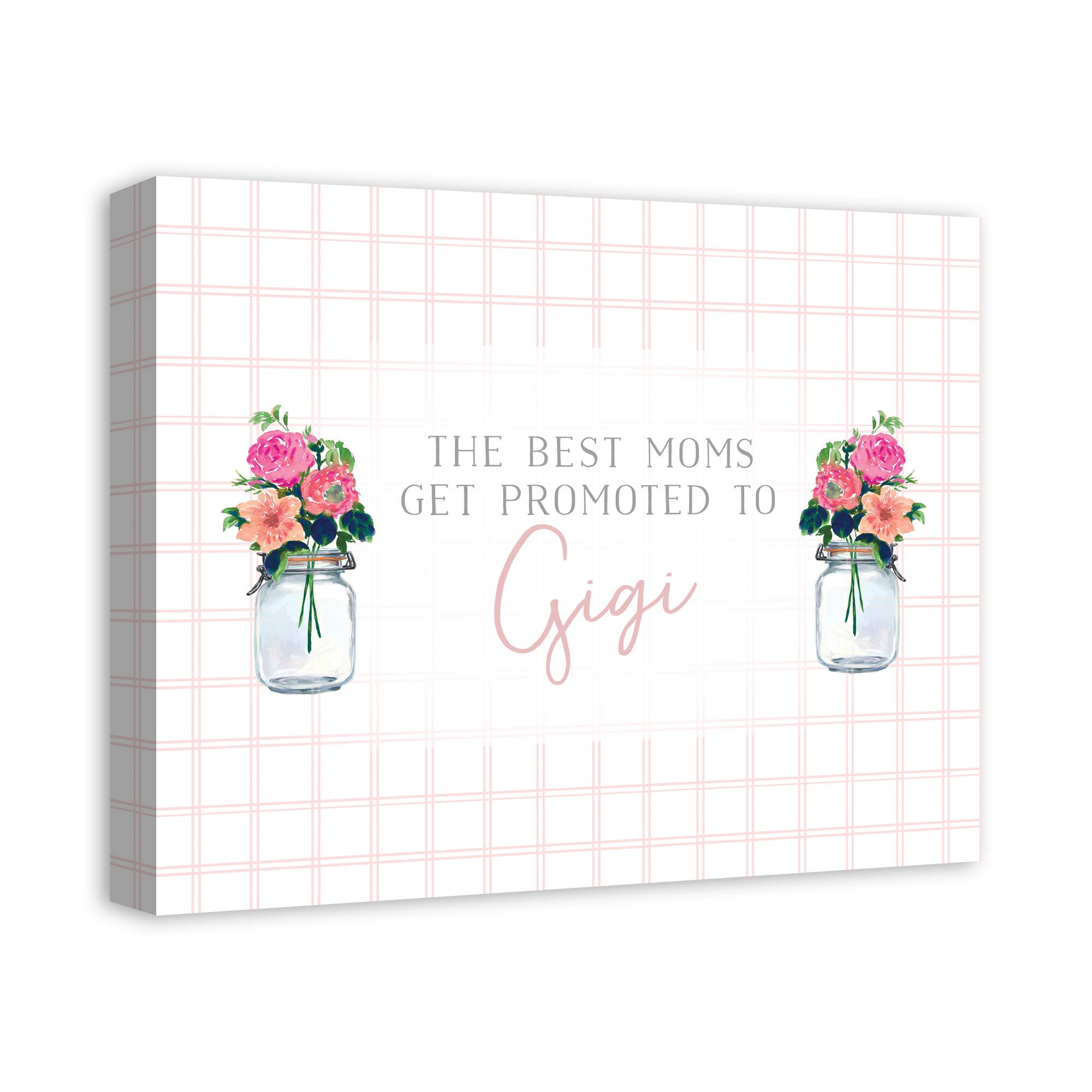 The Best Moms Get Promoted to Gigi Canvas Wall Art